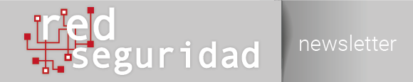 Newsletter noticias Red Seguridad 7 de abril de 2022