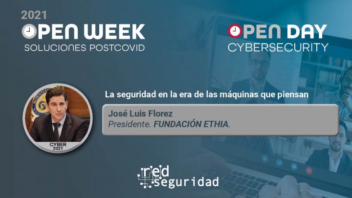 José Luis Florez, presidente de Fundación Ethia. Cybersecurity Open Day 2021.