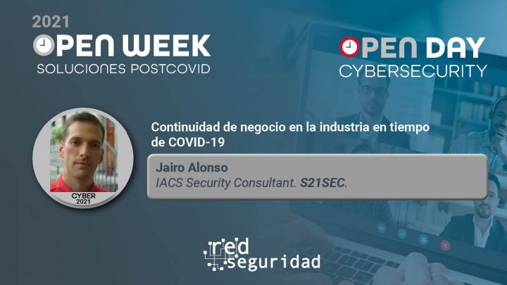 Jairo Alonso, IACS Security Consultant de S21Sec. Cybersecurity Open Day 2021.