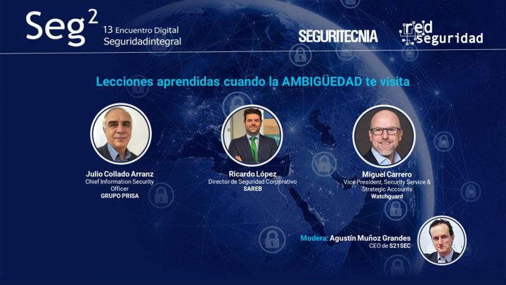 Javier Candau, jefe de Ciberseguridad del Centro Criptológico Nacional; Julio Collado, Chief Information Security Officer de Grupo Prisa; Ricardo López, director de Seguridad Corporativo de Sareb; Miguel Carrero, vicepresident, Security Service Providers & Strategic Accounts de WatchGuard; y Agustín Muñoz Grandes, CEO de S21Sec.