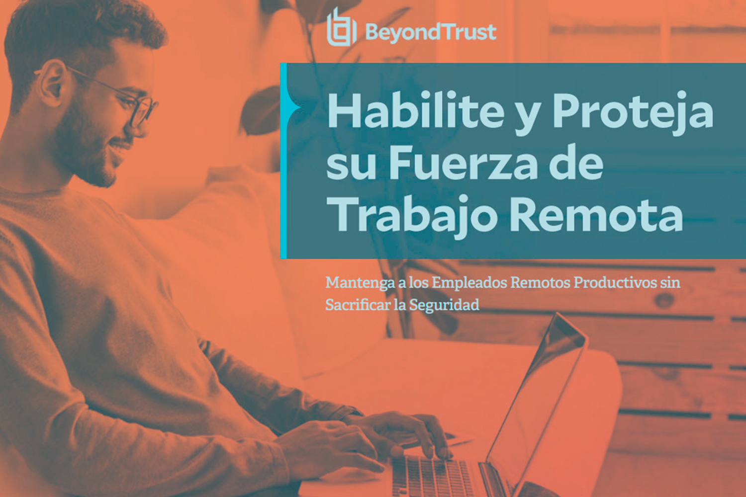 BeyondTrust, trabajo en remoto