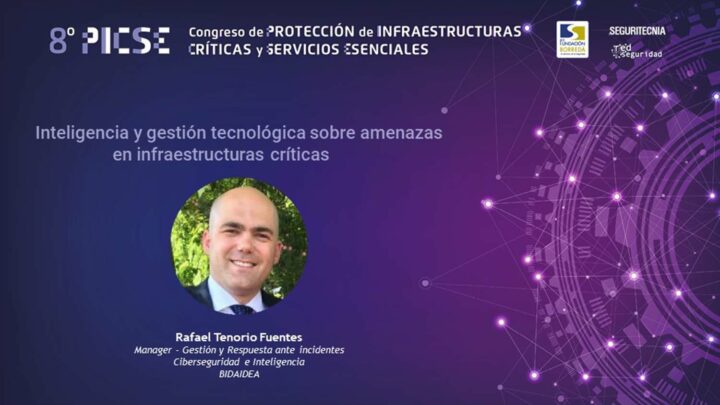 Rafael Tenorio Fuentes, Manager - Gestión y Respuesta ante incidentes Ciberseguridad e Inteligencia de Bidaidea