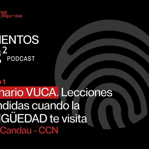 Javier Candau (CCN): Lecciones aprendidas cuando la ambigüedad te visita