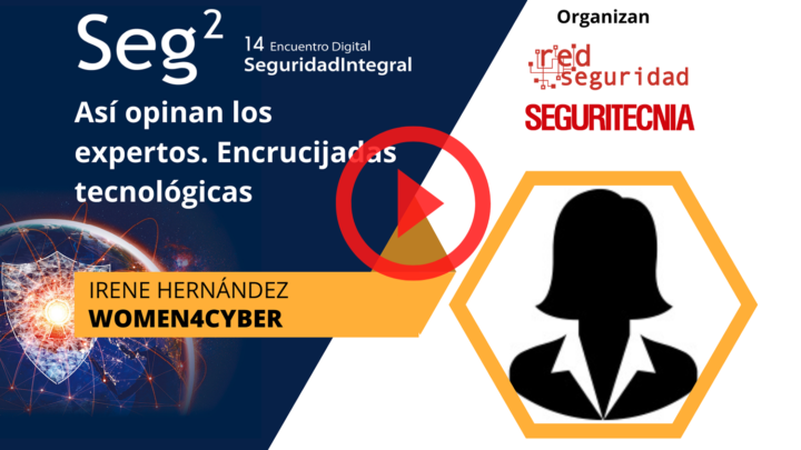 Así opinan los expertos: Irene Hernández (Women4Cyber)