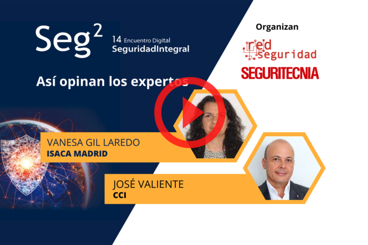 Así opinan los expertos: Vanesa Gil (Isaca Madrid) y José Valiente (CCI)