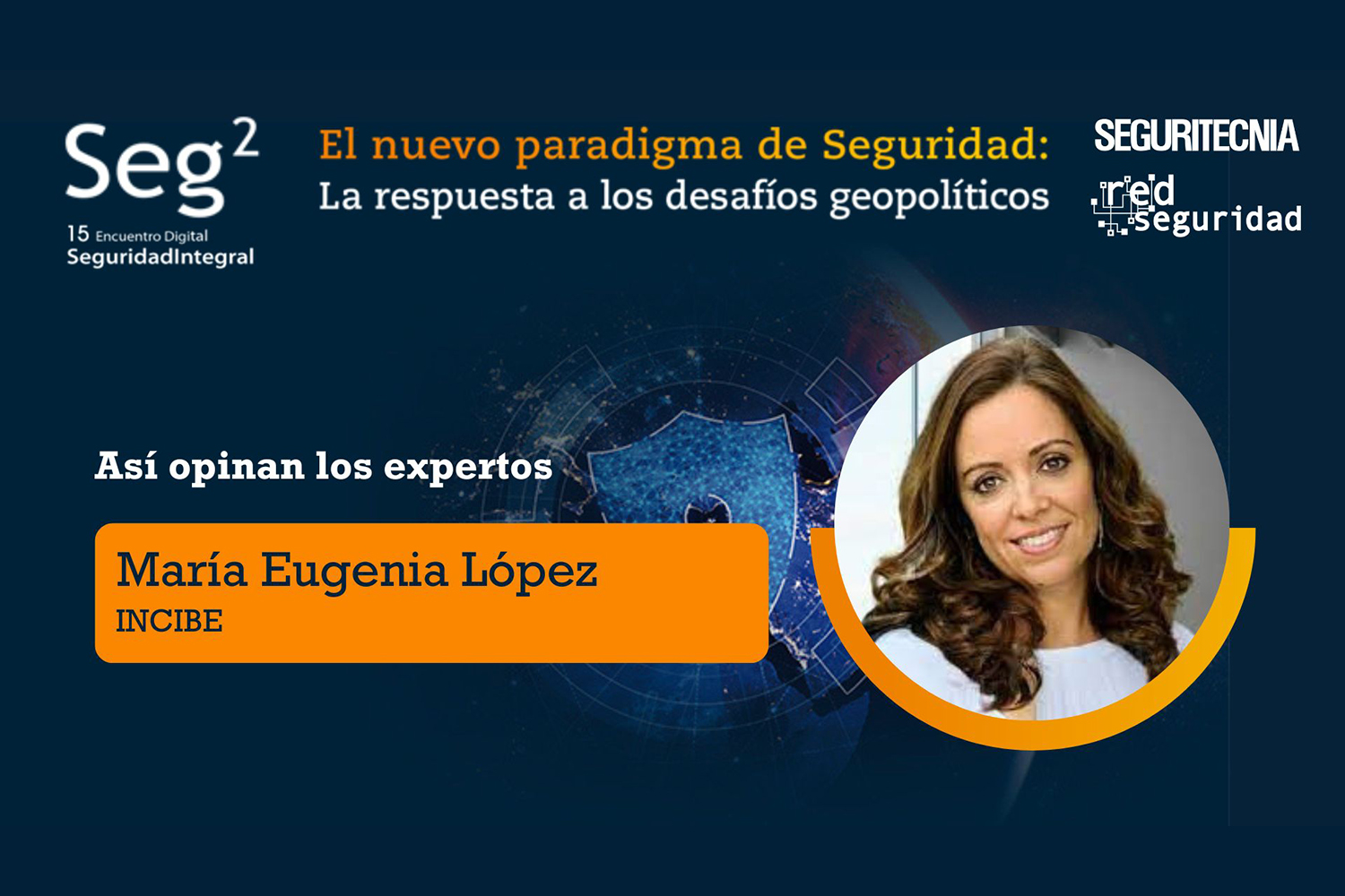 Así opinan los expertos: María Eugenia López (INCIBE)
