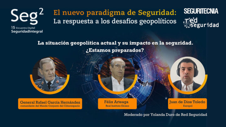 La situación geopolítica actual y su impacto en la seguridad. ¿Estamos preparados?