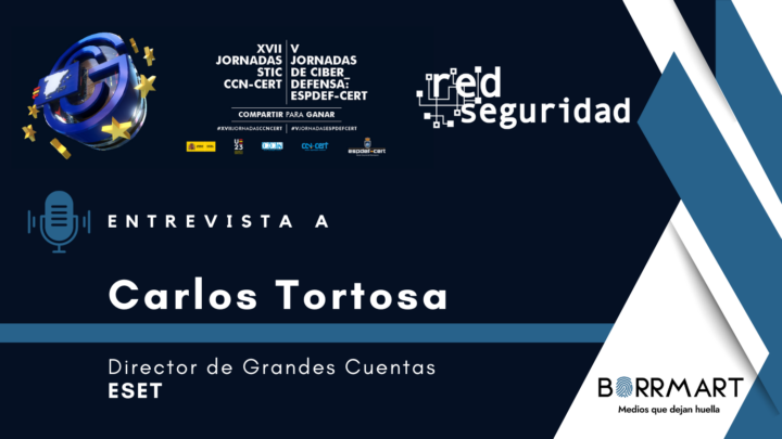 Entrevista a Carlos Tortosa, director de grandes cuentas de Eset