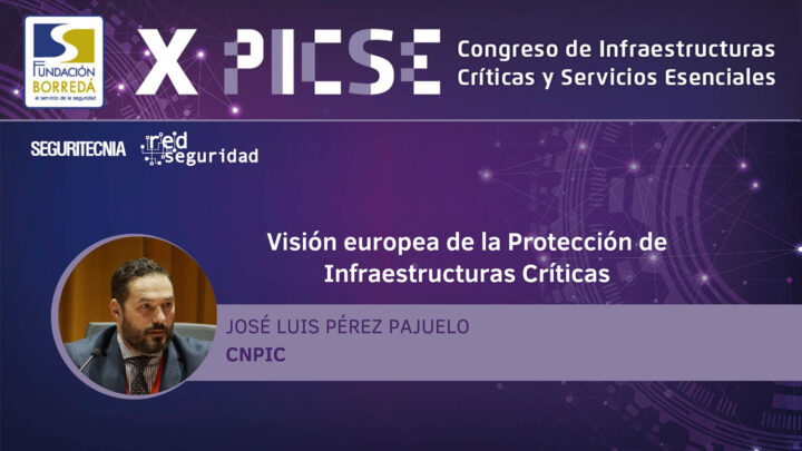 José Luis Pérez Pajuelo (CNPIC): Visión europea de la protección de infraestructuras críticas