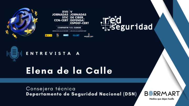 Entrevista a Elena de la Calle, consejera técnica del Departamento de Seguridad Nacional (DSN)