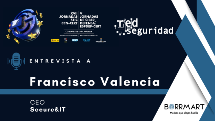 Entrevista a Francisco Valencia, CEO de Secure&IT