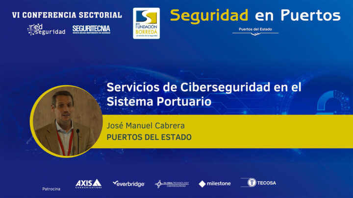 José Manuel Cabrera (Puertos del Estado): Servicios de ciberseguridad en el sistema portuario