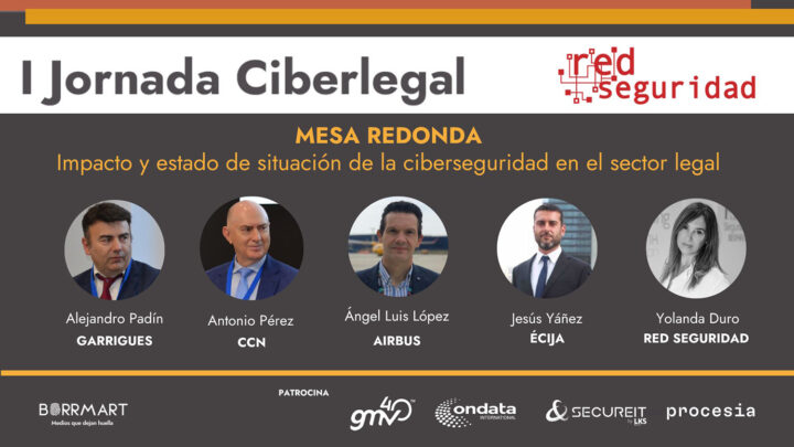 MESA REDONDA: Impacto y estado de situación de la ciberseguridad en el sector legal
