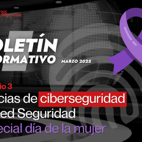 Boletín especial de Alerta Cyber por el Día de la Mujer 2025
