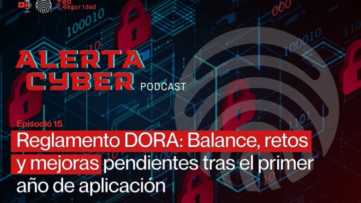 Reglamento DORA: Balance, retos y mejoras pendientes tras el primer año de aplicación