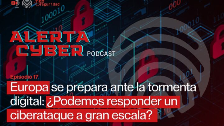 Europa se prepara ante la tormenta digital: ¿Podemos responder un ciberataque a gran escala?